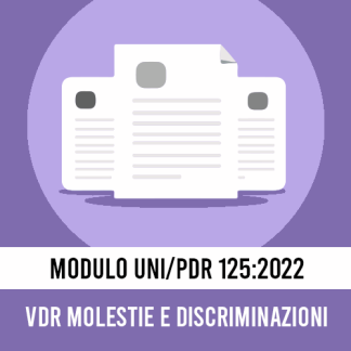Kit Documentale Valutazione dei Rischi Molestie e Discriminazioni UNI/PdR 125:2022