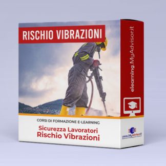 Corso E-learning Formazione Lavoratori – Rischio Vibrazioni