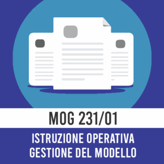ISTRUZIONE OPERATIVA MOG 231/01 - IMPOSTAZIONE E GESTIONE DEL MODELLO