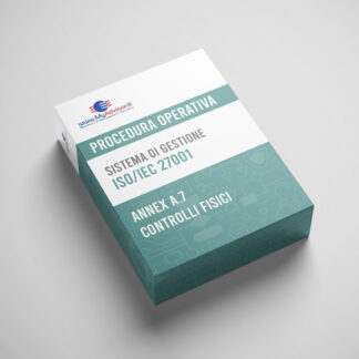 Kit Documentale PROCEDURA OPERATIVA ISO/IEC 27001 - Annex A.7 Controlli Fisici