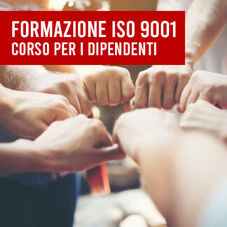Corso di Formazione ISO 9001:2015 - Dipendenti