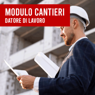 Corso Formazione Datore di Lavoro - Modulo Aggiuntivo Cantieri