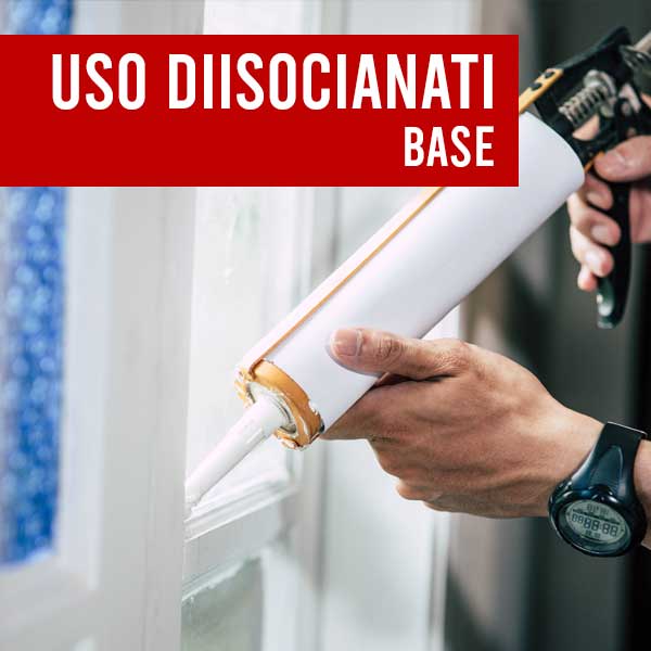 Corso Formazione uso industriale e professionale dei Diisocianati - BASE